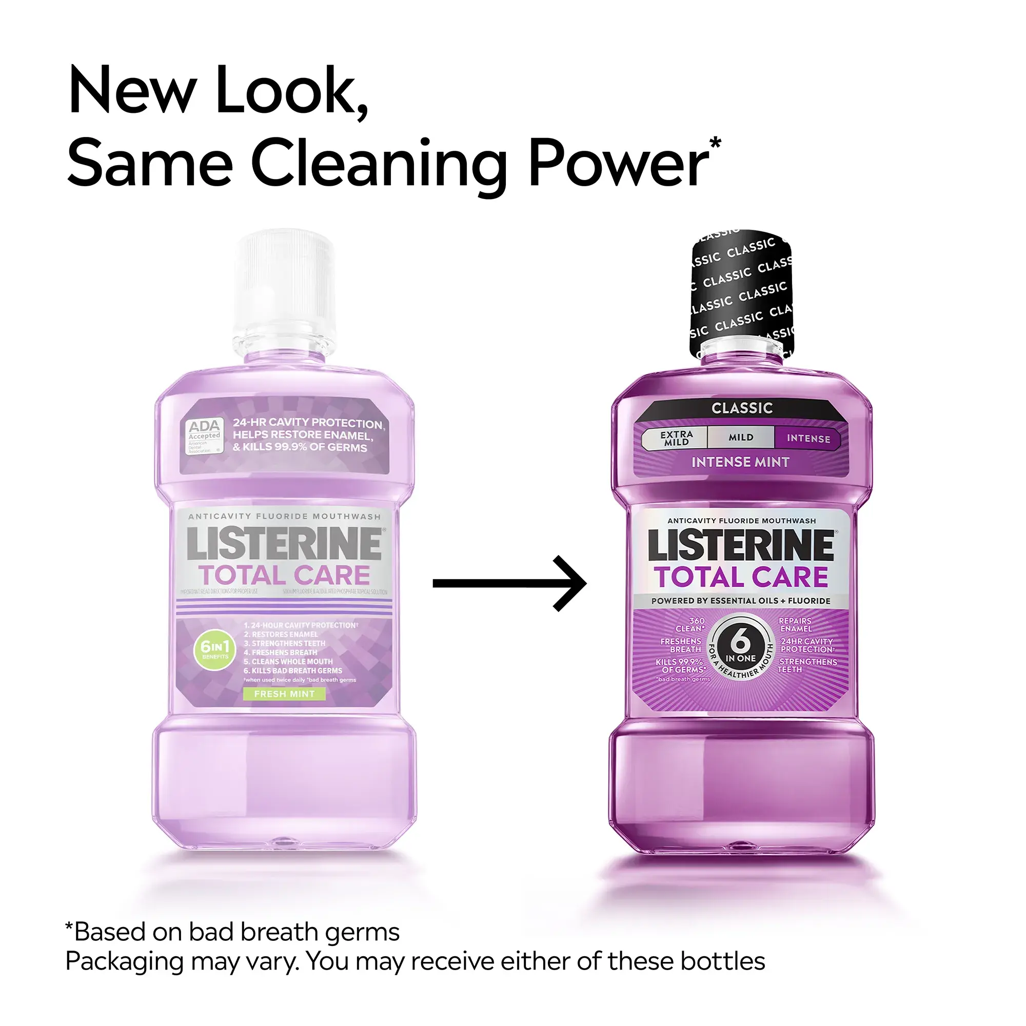New Look, same cleaning power. Packaging may vary. You may receive either of these bottles