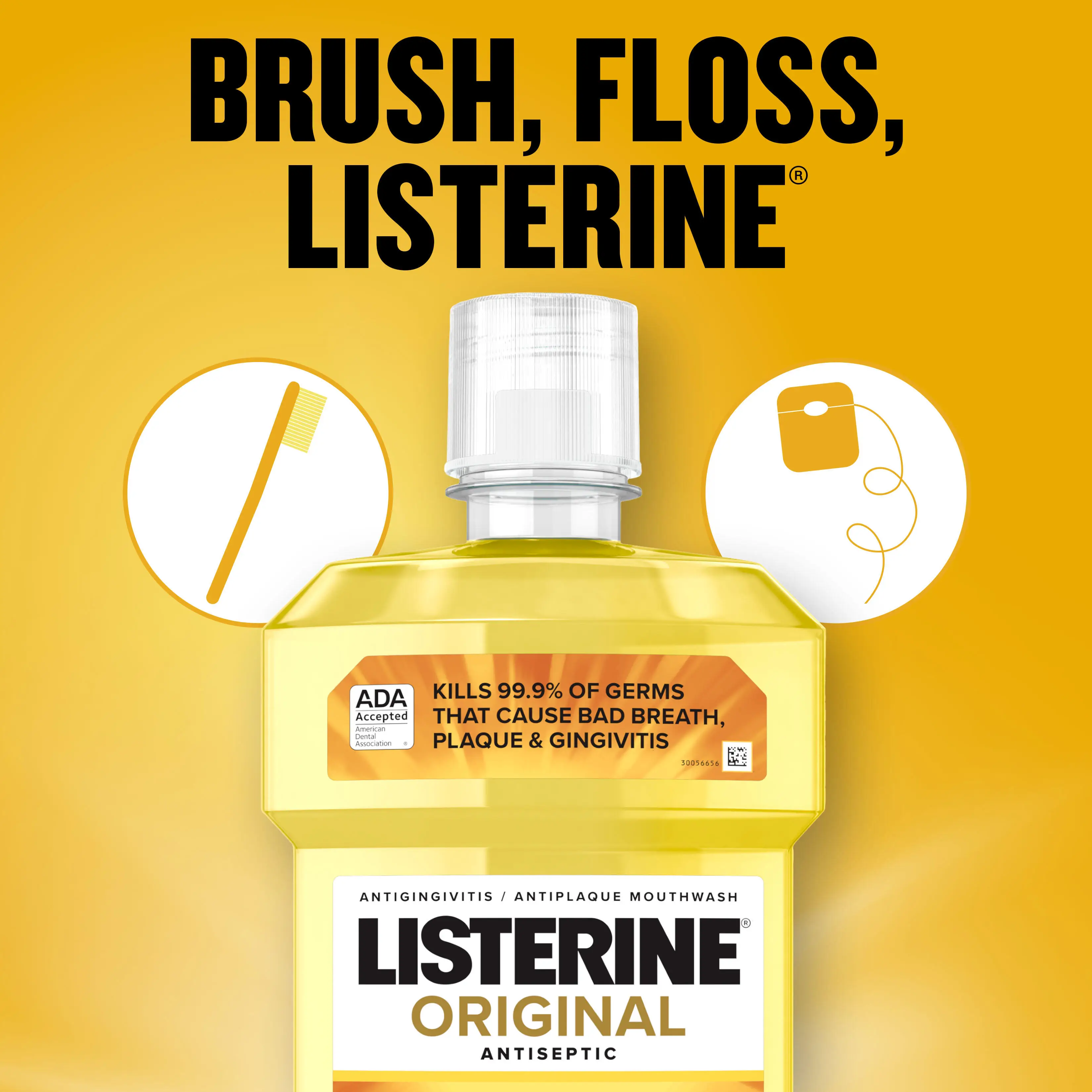 Brush. Floss. LISTERINE.
