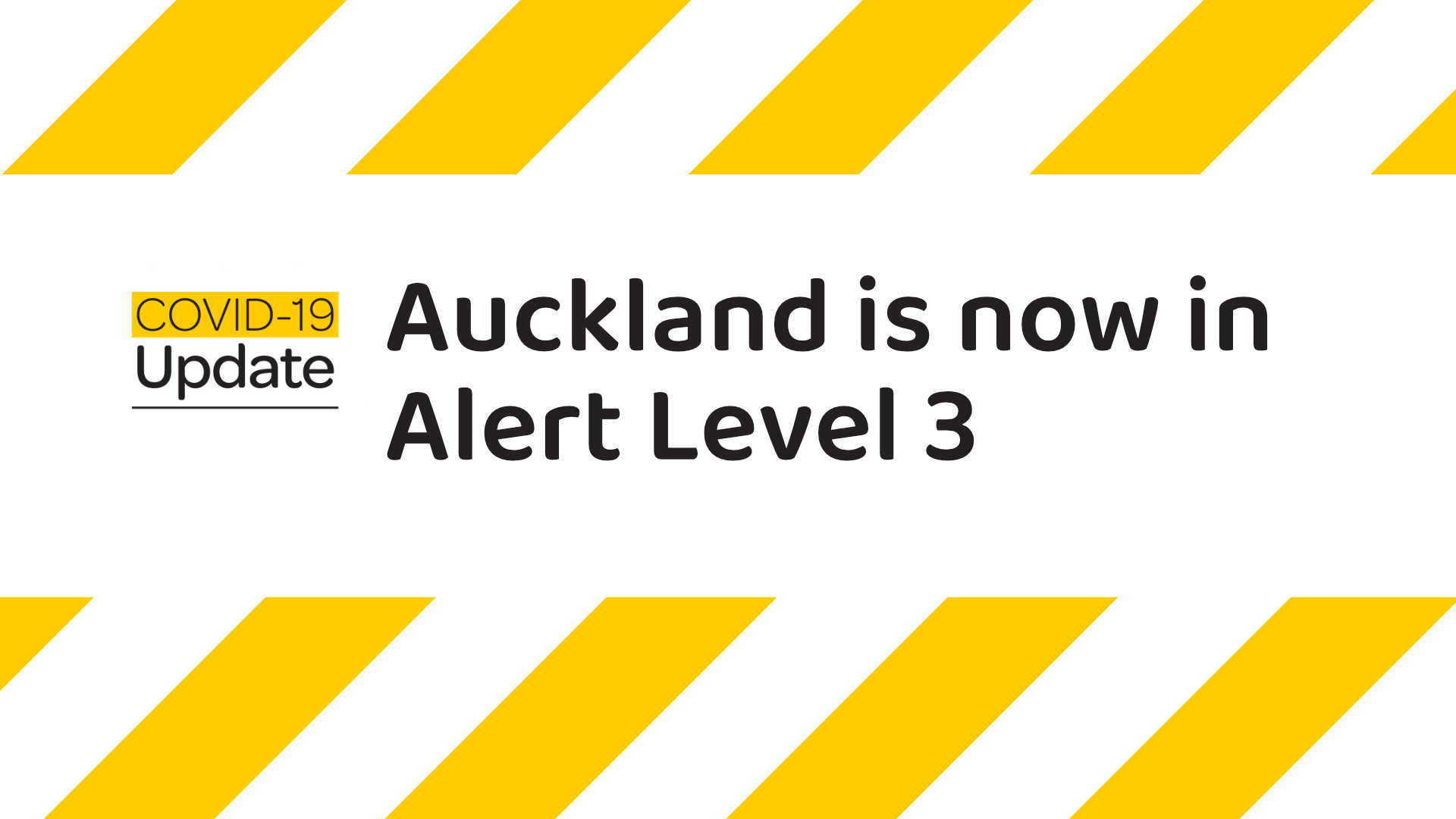 Auckland is now in Alert Level 3