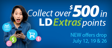 Collect over $500 in LDExtras points - New incredible offers drop Jul 12, 19 & 26