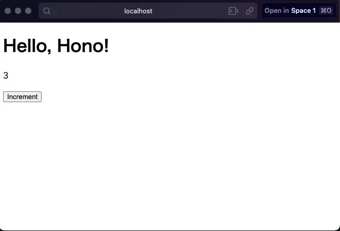 ブラウザのスクリーンショット、Hello, Hono! と表示されている。その下には 3 と increment ボタンが表示されている。