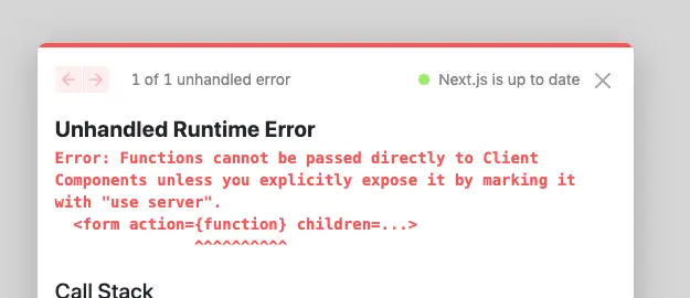 Unhandled Runtime Error Error: Functions cannot be passed directly to Client Components unless you explicitly expose it by marking it with use server.