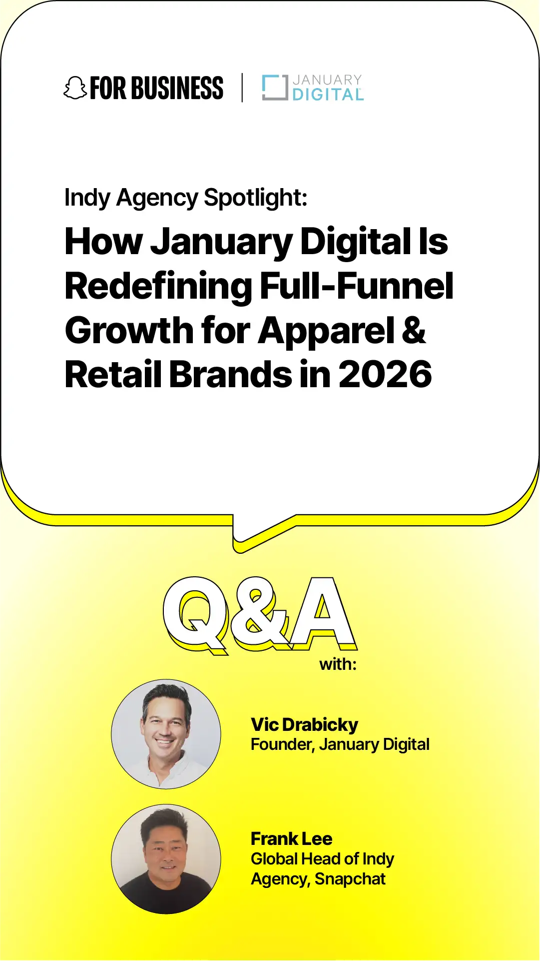 Snapchat Q&A with January Digital Founder Vic Drabicky and Frank Lee about full-funnel growth for retail brands.