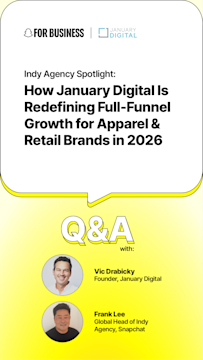 Snapchat Q&A with January Digital Founder Vic Drabicky and Frank Lee about full-funnel growth for retail brands.