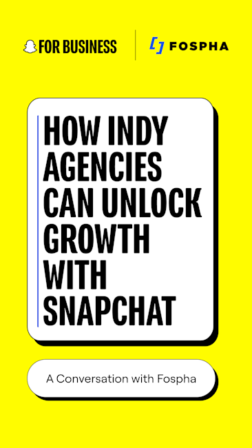 Promo graphic for blog on how indy agencies drive growth using Snapchat with Fospha.