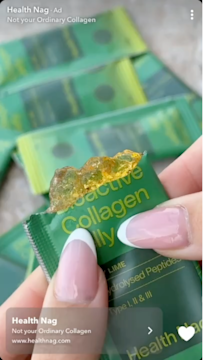 Health Nag Snapchat ad featuring a close-up of collagen jelly being squeezed from a green packet held between manicured fingers.