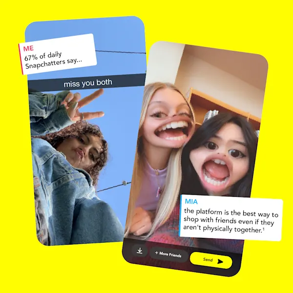 67% of daily
Snapchatters say..
…the platform is the best way to shop with friends even if they aren't physically together.