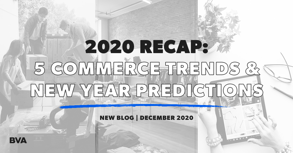2020 Recap: 5 Commerce Trends and New Year Predictions Featured Image