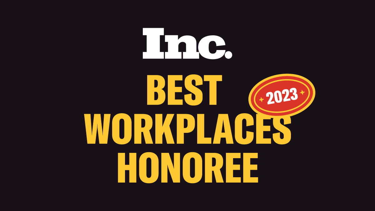 Inc. Best Workplaces 2023 Honoree