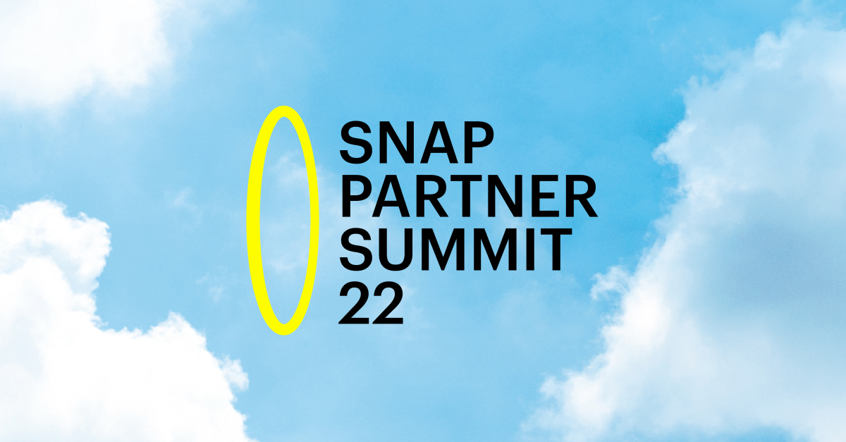 Snap Partner Summit 2022