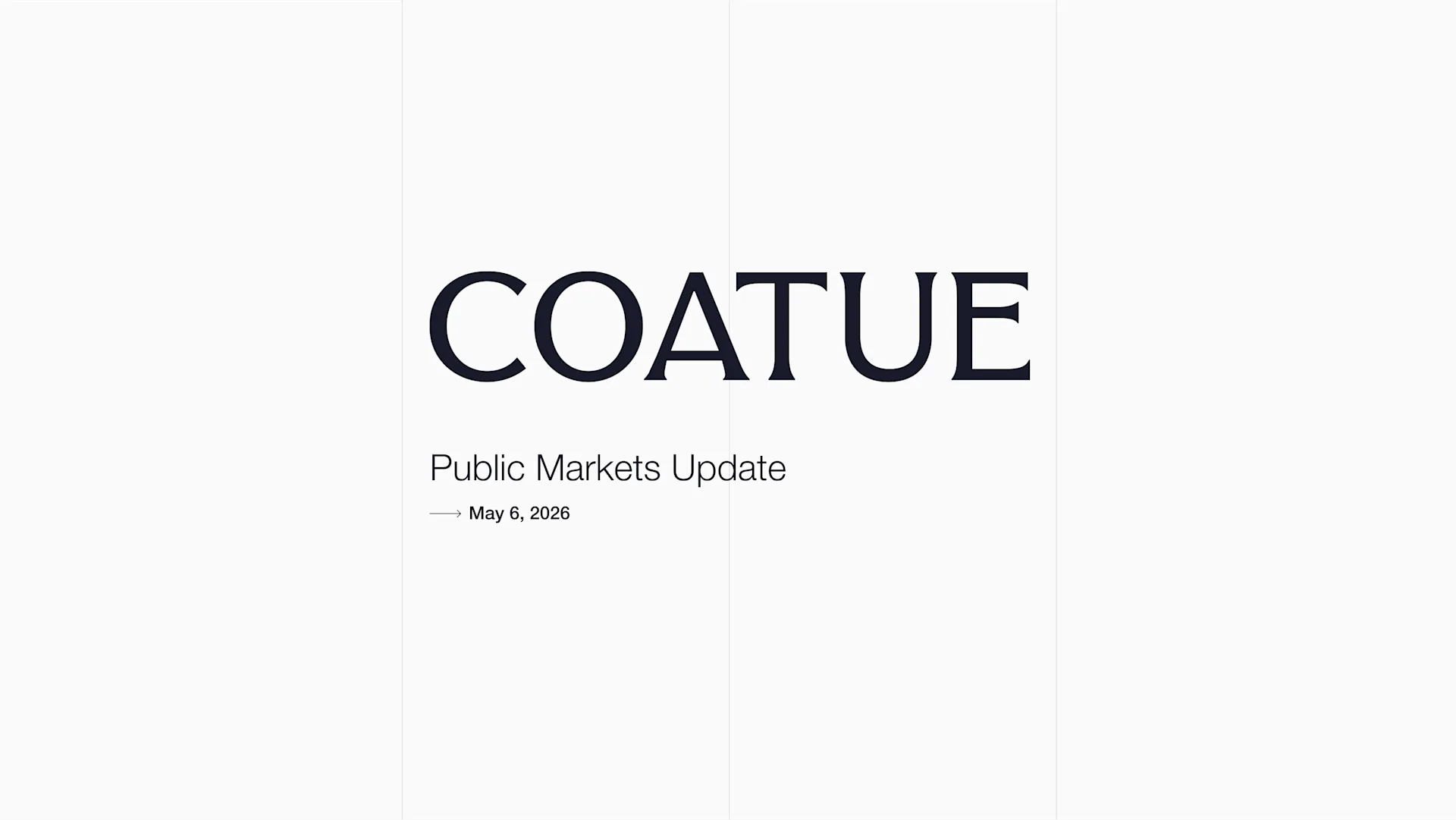 Coatue: Public Markets Update | May 2026