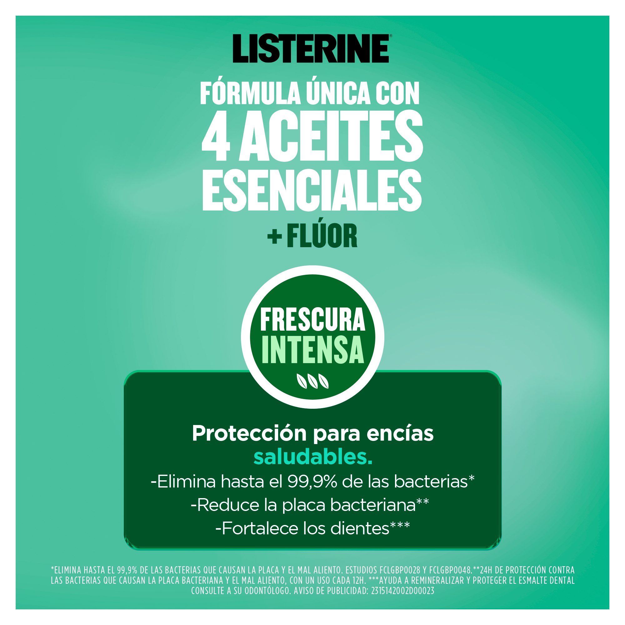 Fórmula única con 4 aceites esenciales + flúor