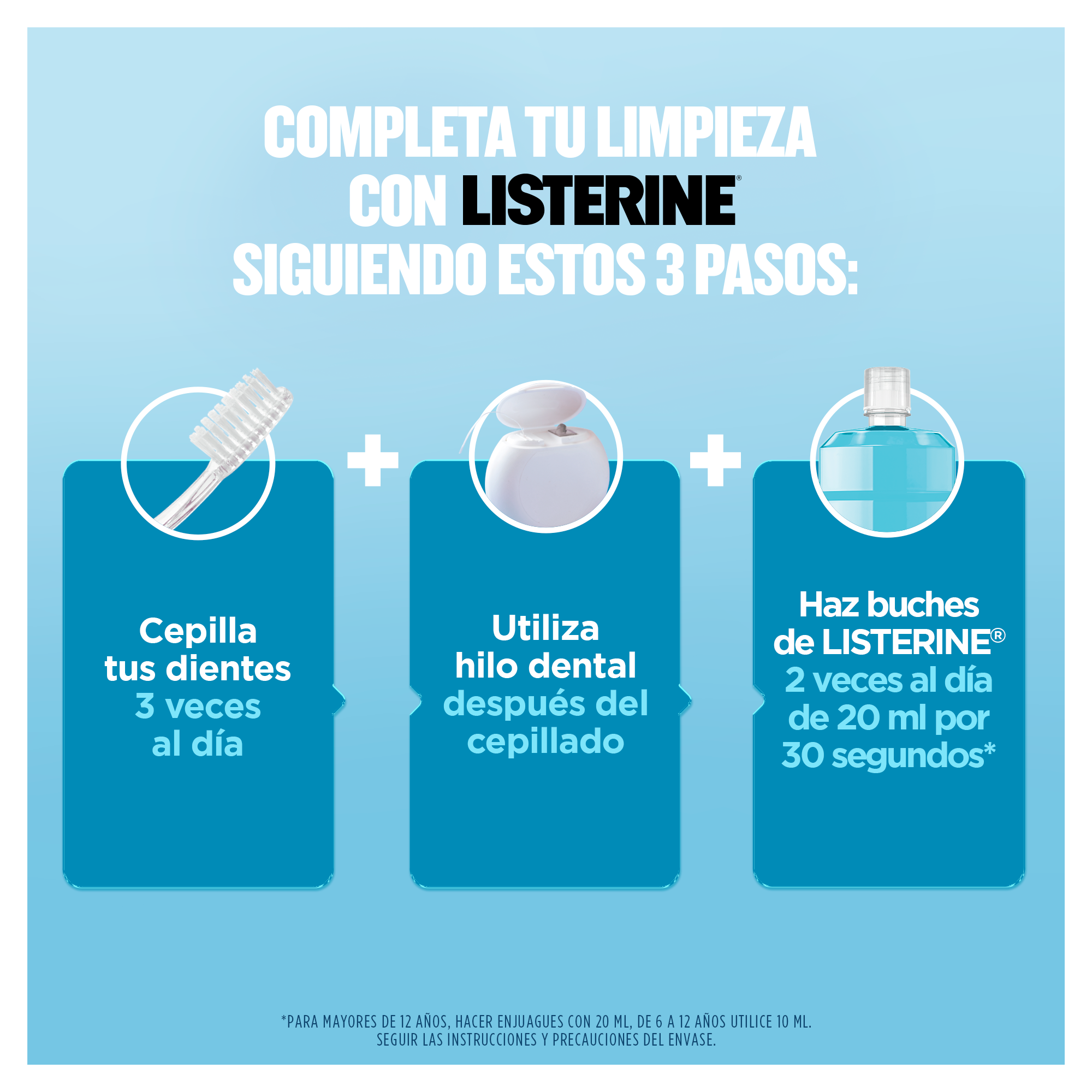 Completa tu limpieza con Listerine siguiendo estos 3 pasos
