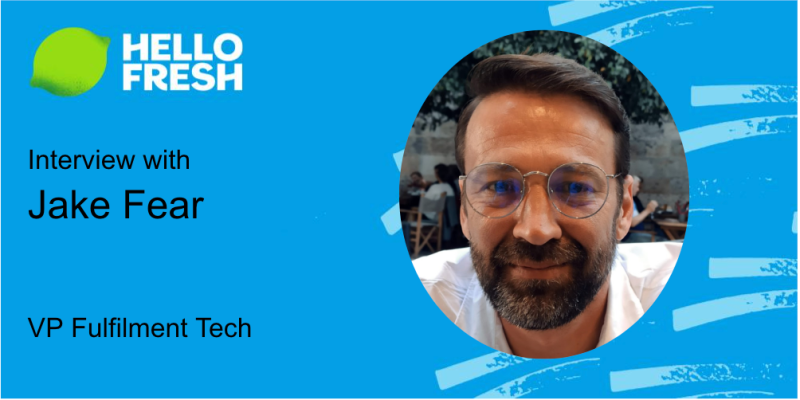 “Enabling our ready-to-eat expansion will be the biggest focus for my team” - Insights from Jake Fear, VP Fulfillment Tech