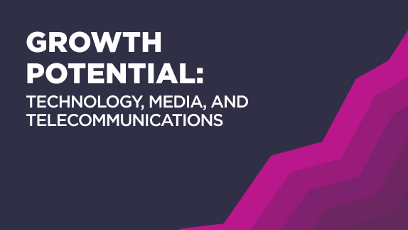 Growth Potential: Technology, Media, and Telecommunications
