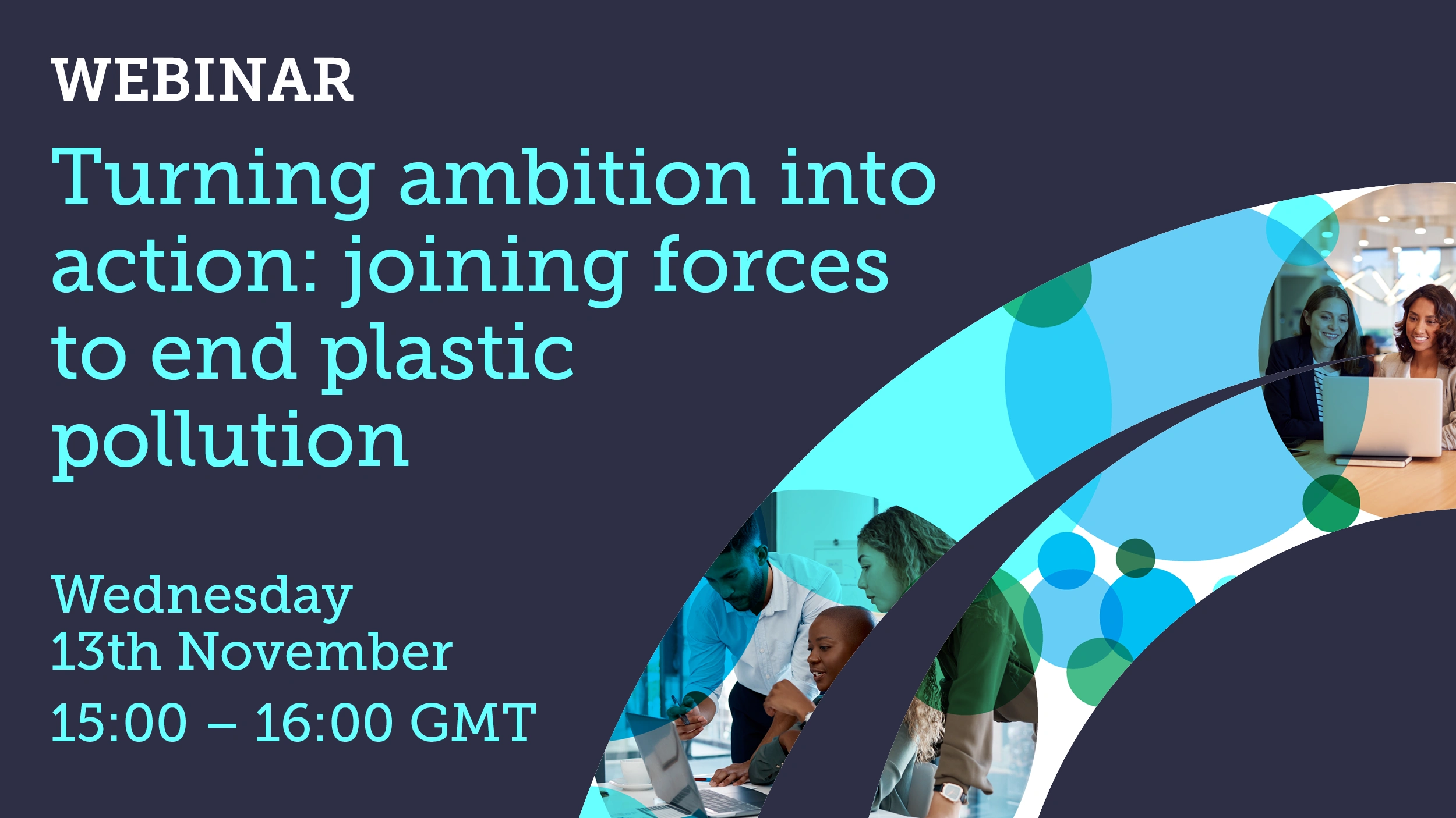 Webinar: Turning ambition into action: joining forces to end plastic pollution