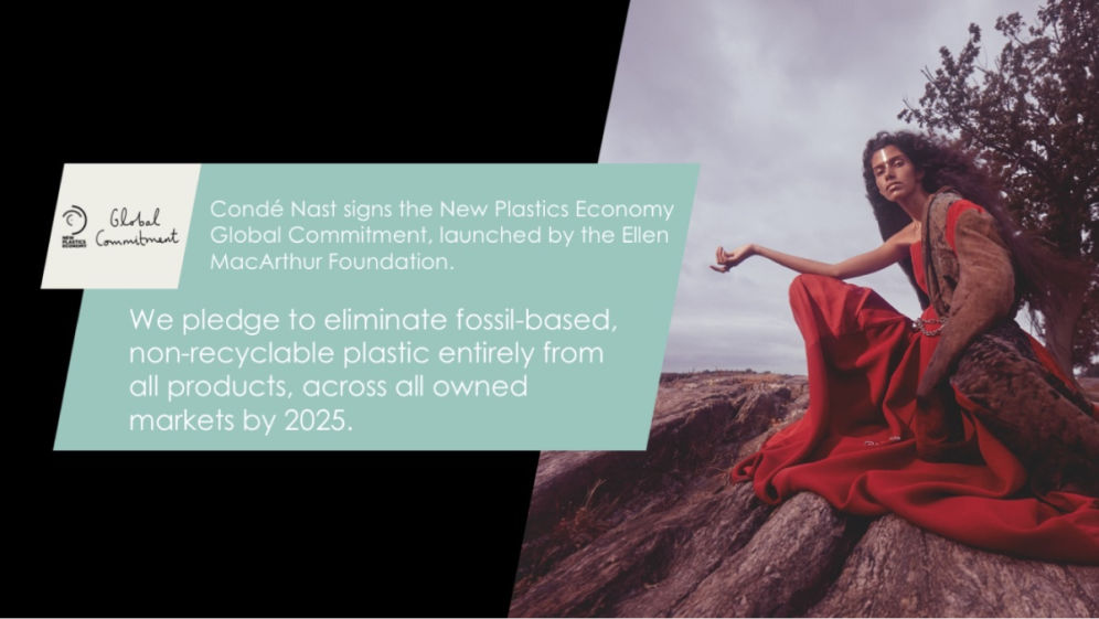 A woman sat on rock modelling clothes next to a text box that states 'Condé Nast signs the New Plastics Economy Global Commitment, launched by the Ellen MacArthur Foundation. We pledge to eliminate fossil-based, non-recyclable plastic entirely from all products, across all owned markets by 2025.' 