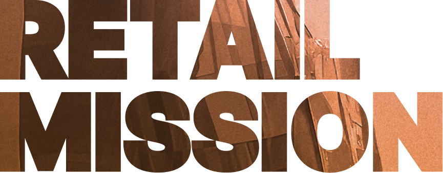 Text saying " Retail mission"