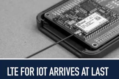 LTE for IoT arrives at last
