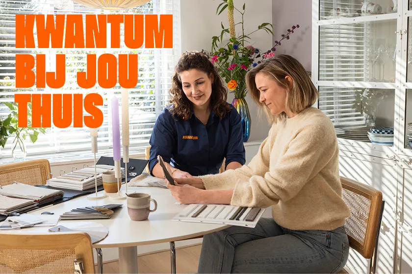 Kwantum bij jou thuis: advies, inmeten en montage voor je raambekleding