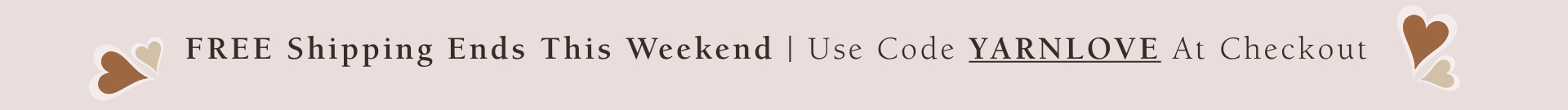 Free Shipping Ends this Weekend Hero Banner