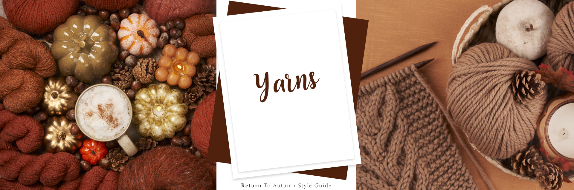 Autumn Style Guide Yarns