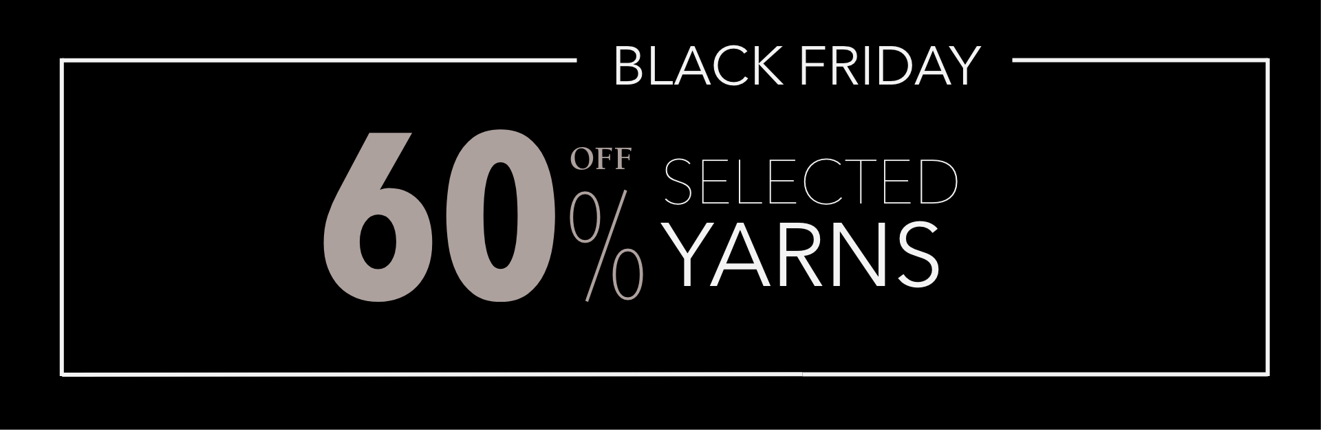 Black Friday Yarns Hero Banner