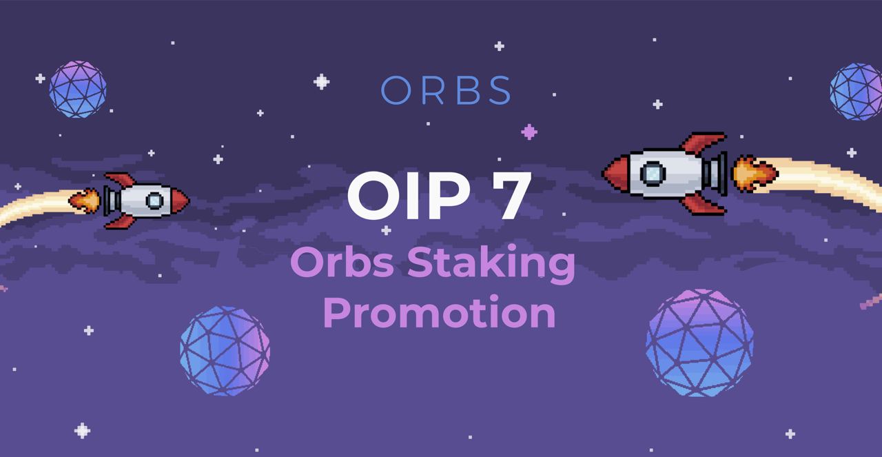 OIP 7 - Orbs Staking Promotion