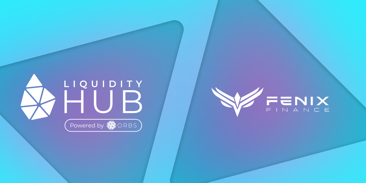 Orbs Liquidity Hub Goes Live on Fenix Finance!