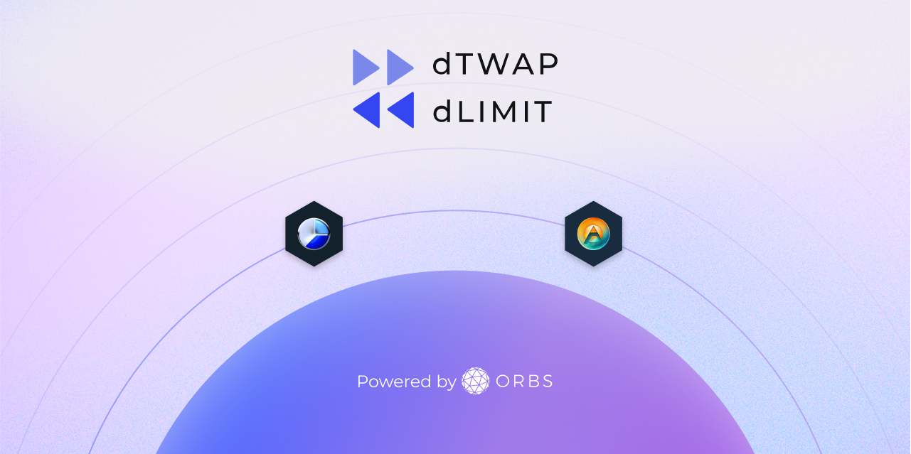 ArbiDex and BaseSwap are back with Limit and dTWAP Orders powered by Orbs