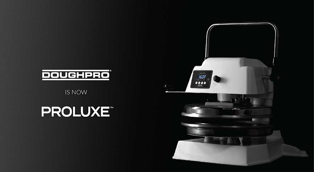 Doughpro is now Proluxe™ Proluxe