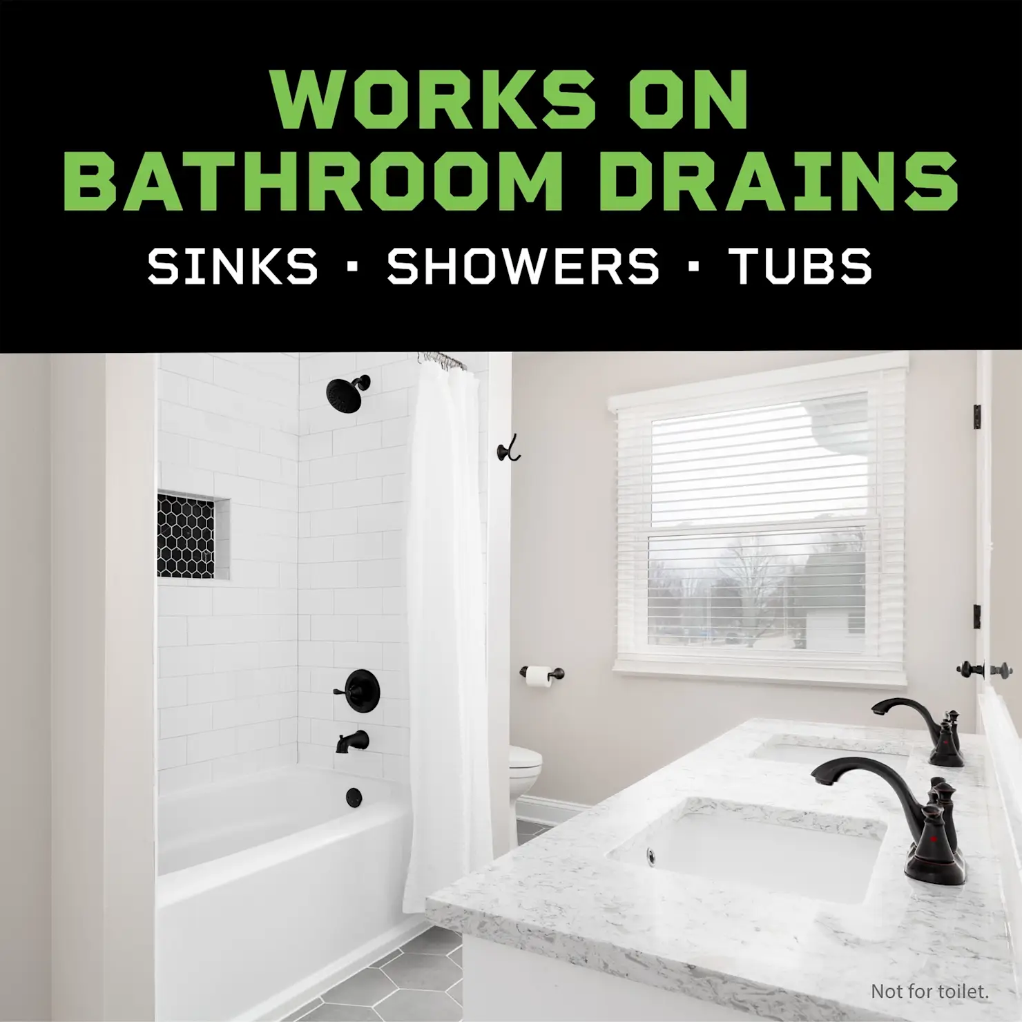 Liquid-Plumr™ Pro-Strength Hair Clog Eliminator works on bathroom drains, sinks, showers, and tubs.