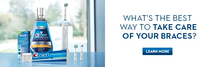 What's the best way to take care of your Braces? 