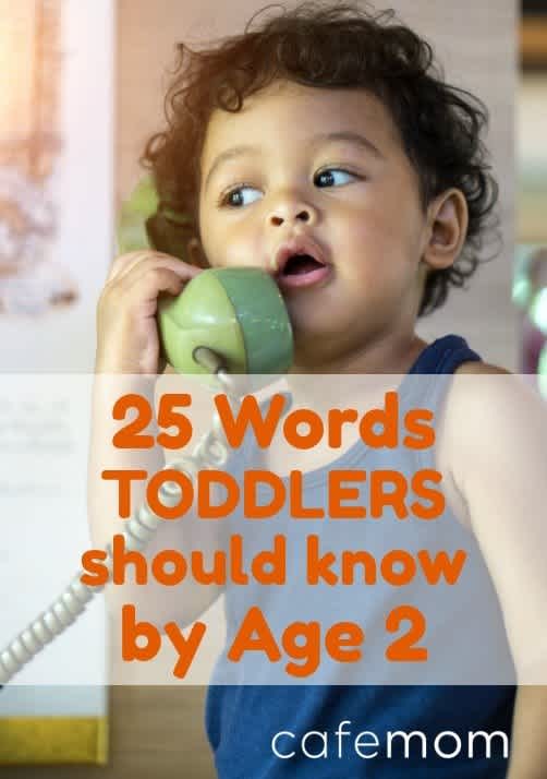 25 Words All Toddlers Should Know By Age 2 CafeMom 25-words-all-toddlers-should-know-by-age-2-cafemom