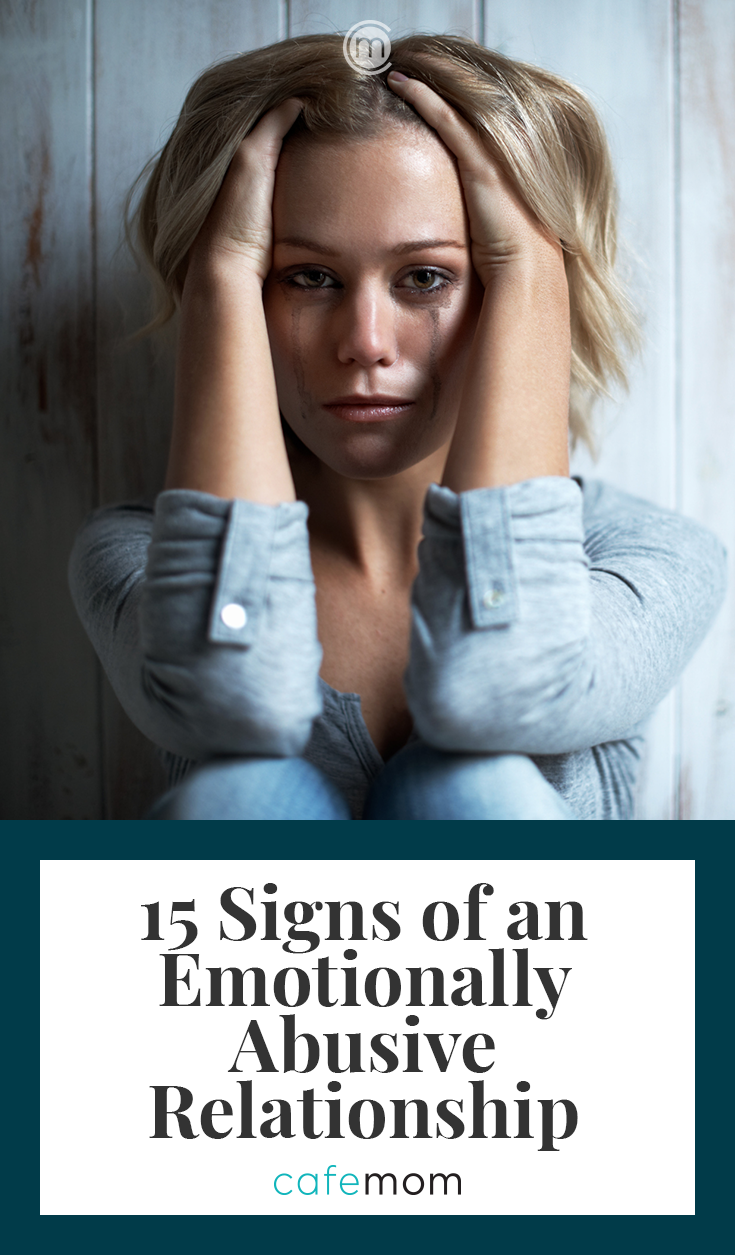 15 Signs Of An Emotionally Abusive Relationship | CafeMom.com