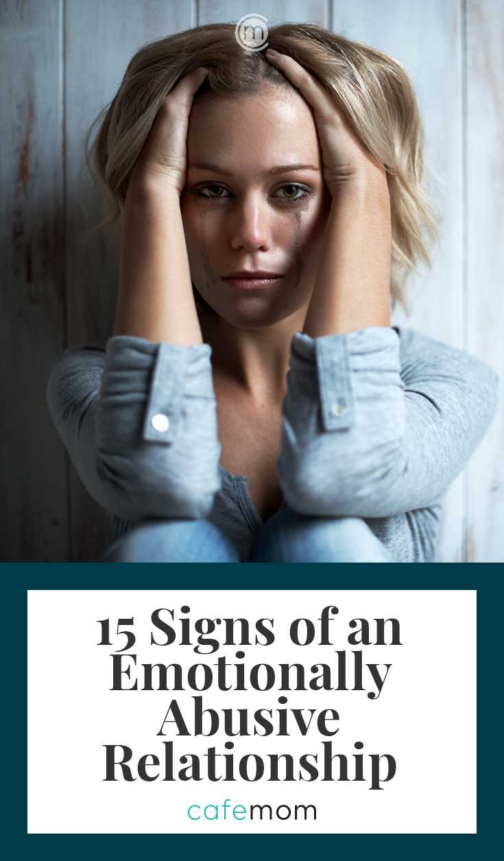 15 Signs of an Emotionally Abusive Relationship | CafeMom.com