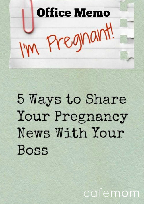 5 Ways to Share Your Pregnancy News With Your Boss