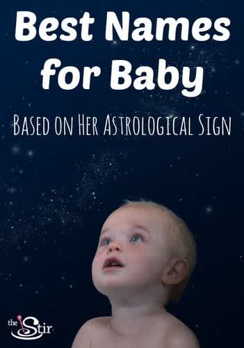 Best Baby Names For Girls Based On Their Astrological Sign Photos Cafemom Com Best Baby Names For Girls Based On Their Astrological Sign Photos Cafemom Com