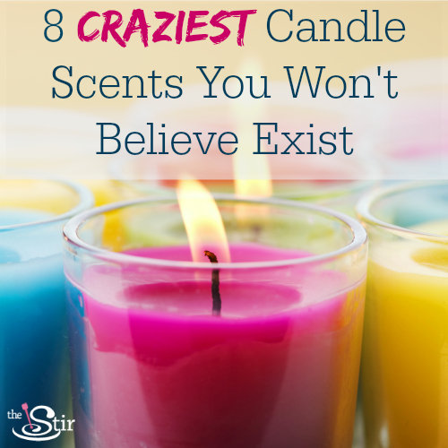 8 Crazy Candle Scents We Can’t Believe Actually Exist (PHOTOS