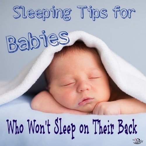 What to Do When Baby Won t Sleep on His Back CafeMom