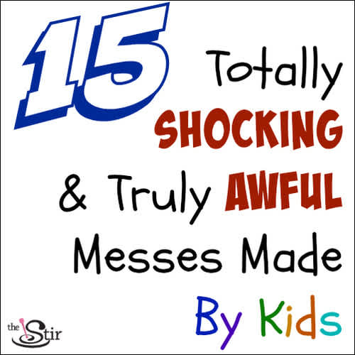 15 Mind-Blowing Kid Messes You've Got to See to Believe (PHOTOS ...