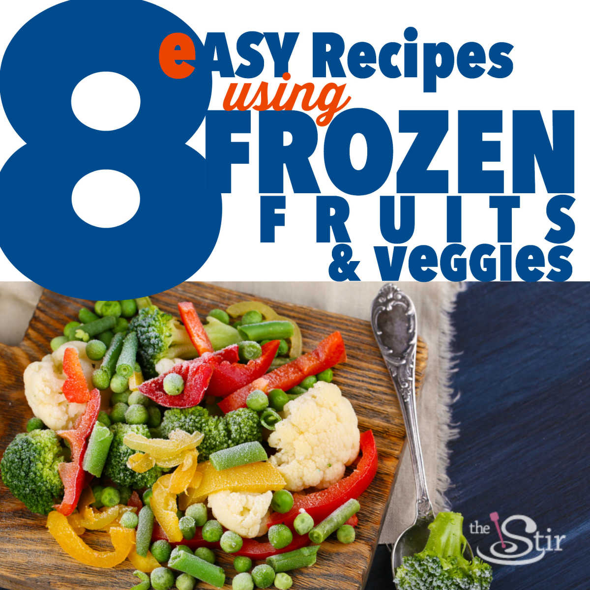 8 Recipes Using Frozen Fruits & Veggies So You Don't Have to Wait for ...