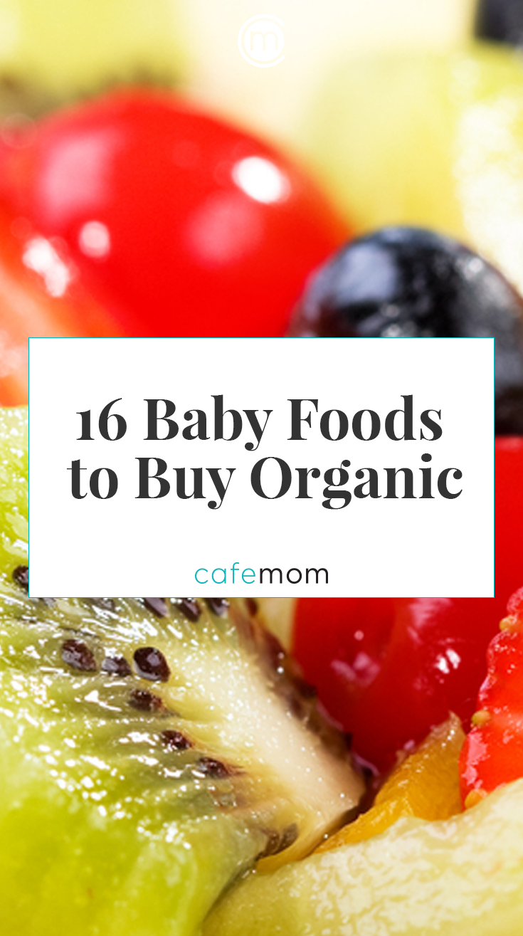 16+ Most Important Foods to Buy Organic for Baby