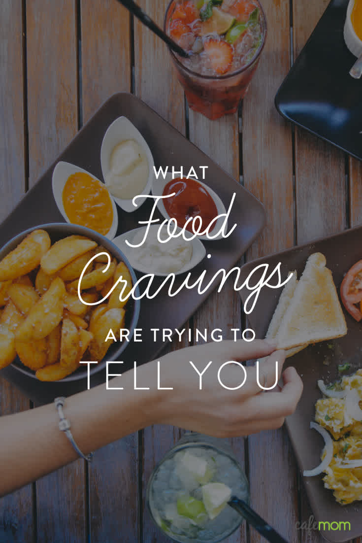 What the Most Common Food Cravings Really Mean | CafeMom.com