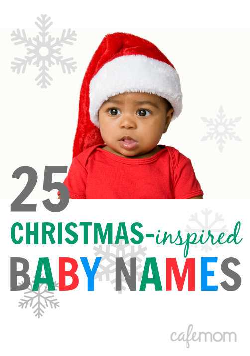 The 25 Most Festive Baby Names Inspired by Christmas