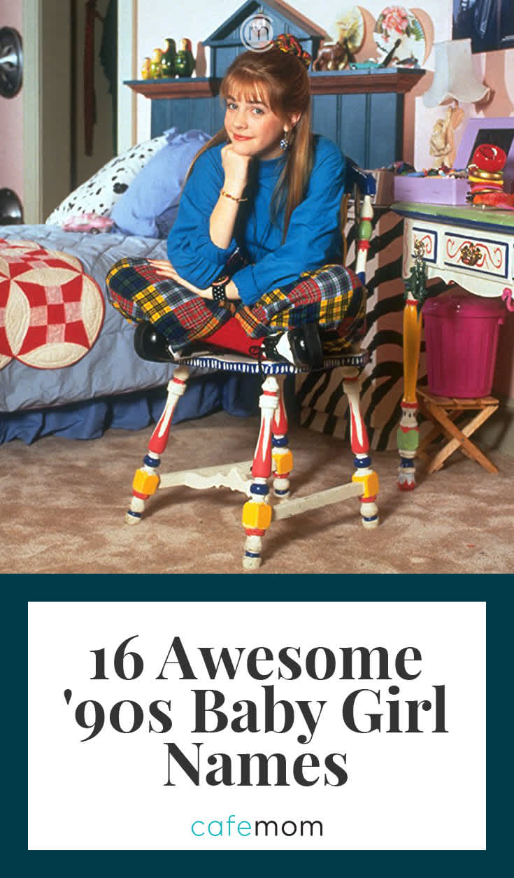 18 Awesome 90s Baby Girl Names That Need To Make A Comeback CafeMom 18-awesome-90s-baby-girl-names-that-need-to-make-a-comeback-cafemom