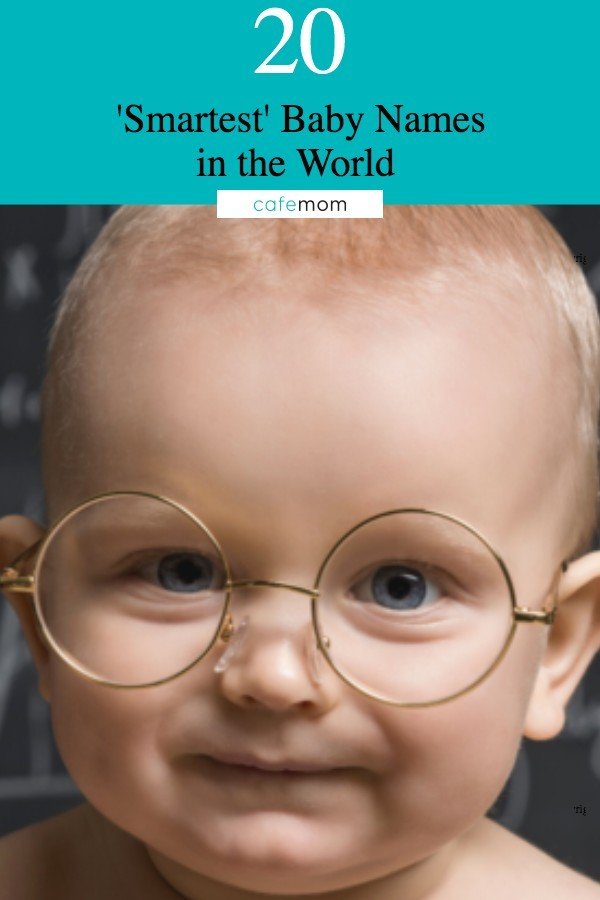 20 ‘Smartest’ Baby Names in the World