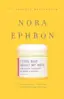 I Feel Bad About My Neck: And Other Thoughts On Being a Woman by Nora Ephron-placeholder