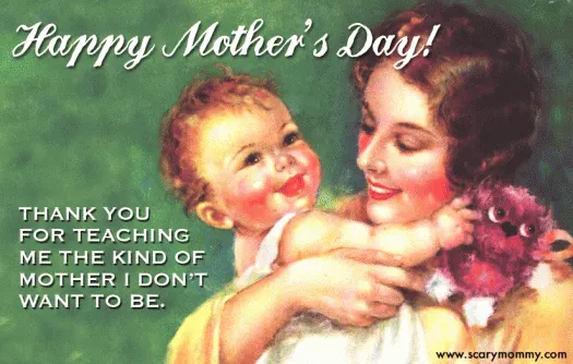The Kind of Mother I Don't Want to Be