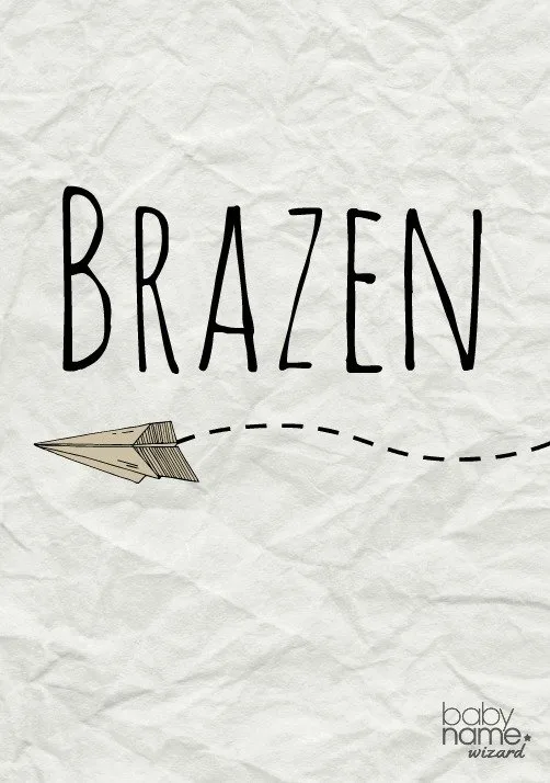 BRAZEN